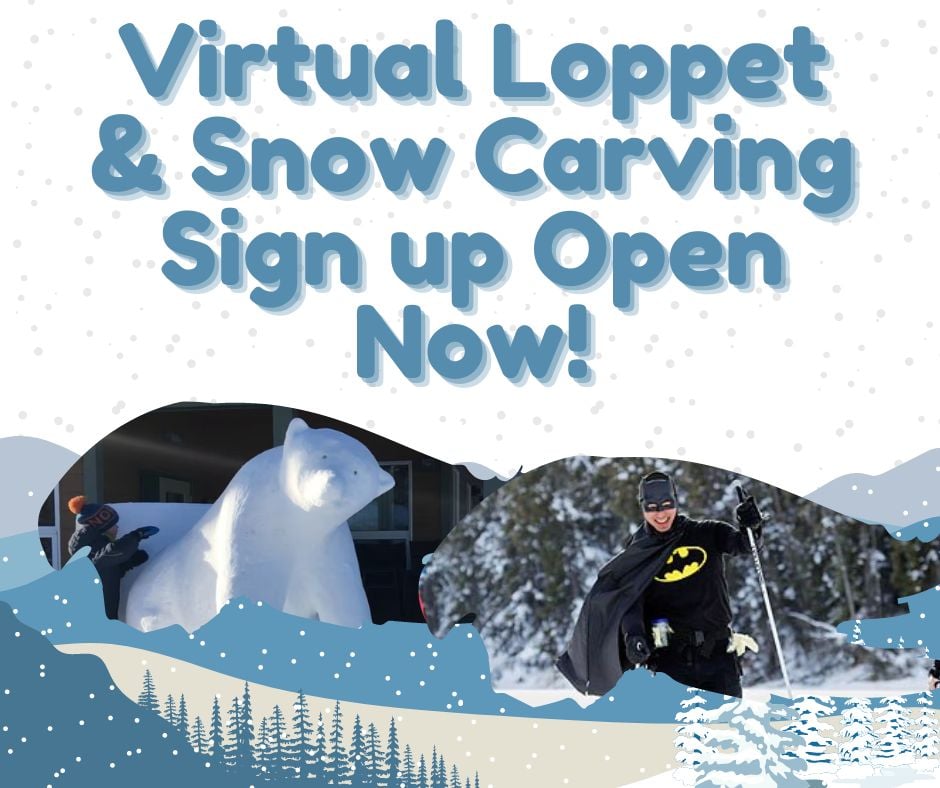 Loppet and Snow Carving Sign up Open Now!